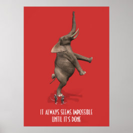 Póster ¡¡Siempre parece imposible hasta que se hace!!