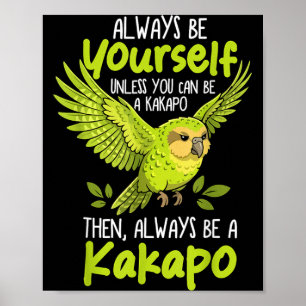 Póster Siempre sé un pájaro Kakapo Nueva Zelanda divertid
