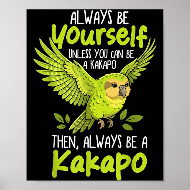 Póster Siempre sé un pájaro Kakapo Nueva Zelanda divertid (Frente)