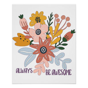Póster Siempre ser alucinante - Flores de cosecha Groovy