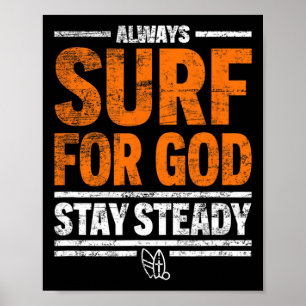 Póster Siempre surfea para Dios, mantén firme 