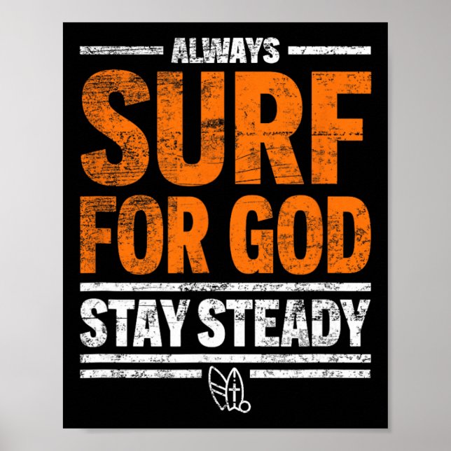 Póster Siempre surfea para Dios, mantén firme  (Frente)