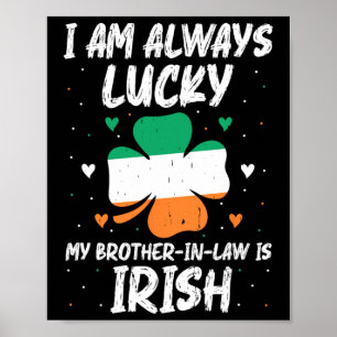 Póster Siempre Tengo Suerte Mi Cuñado Es Partido Irlandés