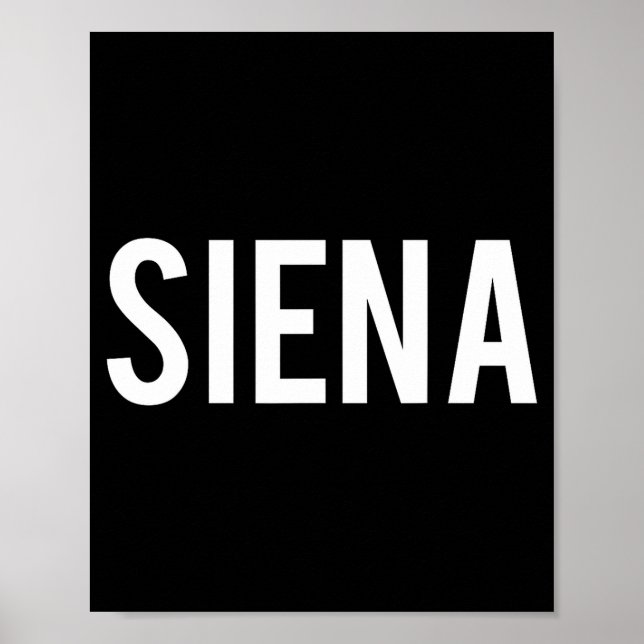Póster Siena - Cool New Funny Name Fan Gift Tee  (Frente)