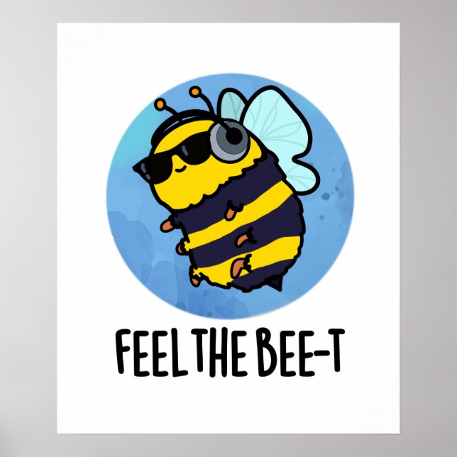 Póster Siente a Bee-t Funny Bee Pun (Frente)