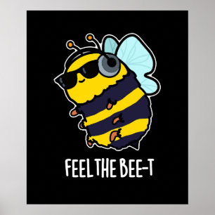 Póster Siente el Bee-t Gracioso Bee Pun Dark BG