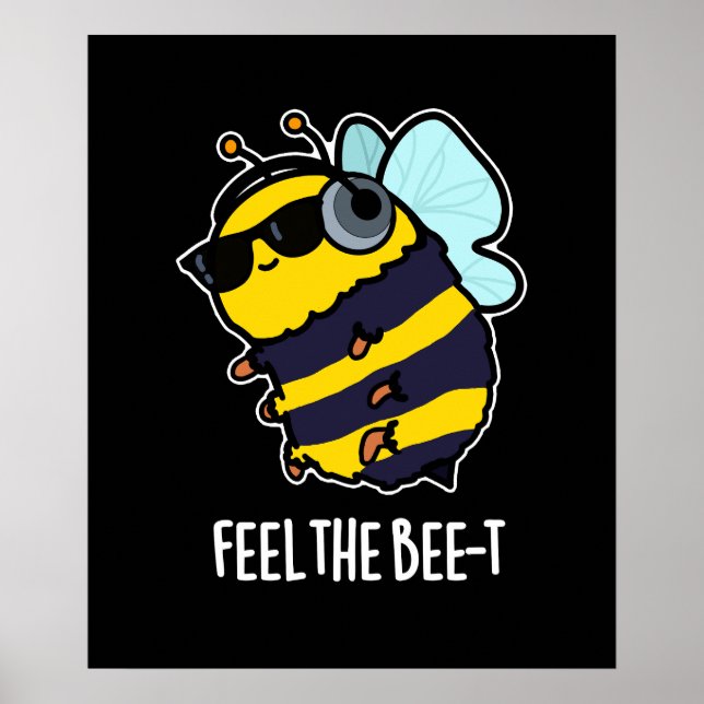 Póster Siente el Bee-t Gracioso Bee Pun Dark BG (Frente)