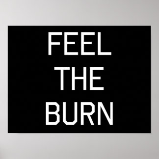 Póster Siente la quemadura