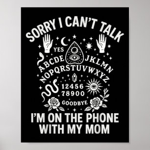 Póster Siento No Hablar Por Teléfono Con Mi Mamá Ouij