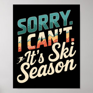 Póster Siento No Poder Practicar Ski Season Winter Sports
