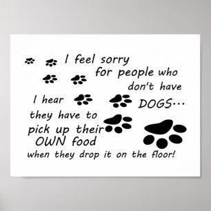 Póster "Siento pena por personas sin perros - Poster