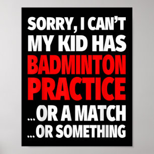 Póster Siento Que Mi Hijo Tenga Una Práctica De Badminton