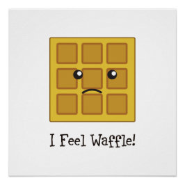 Póster ¡Siento Waffle!
