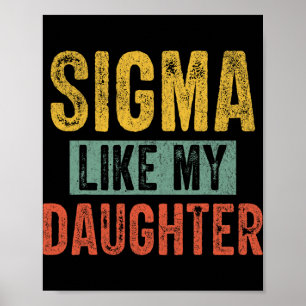 Póster Sigma como mi hija divertido papá día del padre 1 