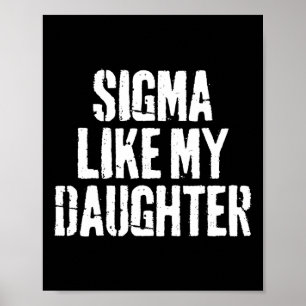 Póster Sigma Como Mi Hija Funny Día Del Padre