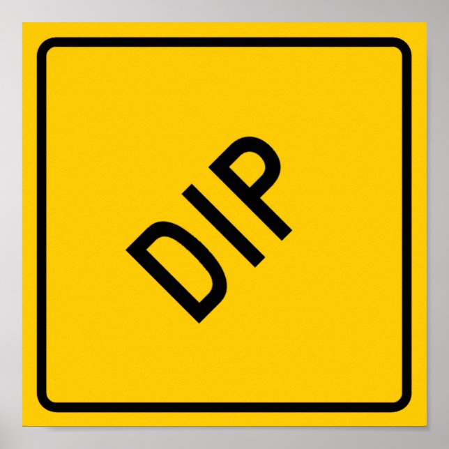 Póster Signo de advertencia de la autopista Dip (Frente)