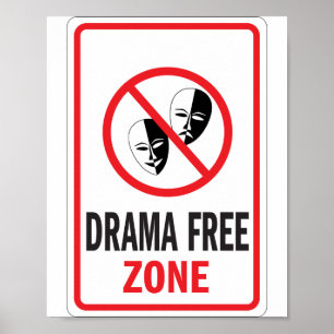 Póster Signo de advertencia de zona libre de dramas