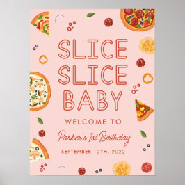 Póster Signo de bienvenida de cumpleaños de Slice Slice B