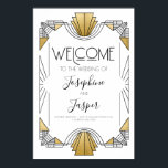 Póster Signo de bienvenida en blanco y dorado del Art Dec<br><div class="desc">Art Deco 1920 Roaring 20 Boda de cumpleaños Baby Shower Bridal Shower Aniversario vacaciones corporativas Rótulo de bienvenida blanco y oro</div>