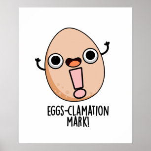 Póster Signo de clamación Mark Funny Egg Pun