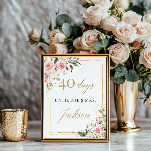 Póster Signo moderno de cuenta regresiva de oro floral ro (Modern blush pink floral gold countdown sign)