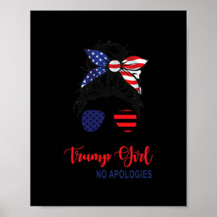 Póster Sigo siendo una chica de Trump sin disculpas Patri