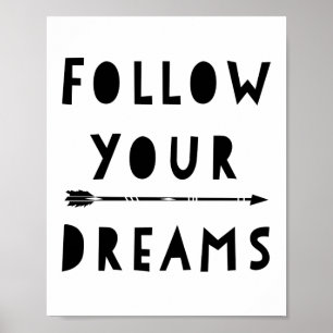 Póster Sigue a tu poster de tipografía de sueños