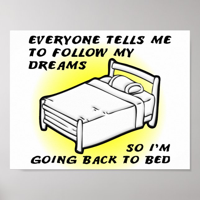 Póster Sigue a tu Poster divertida de Dreams (Frente)