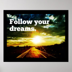 Póster Sigue a tu Poster motivacional Dreams Sunset Road