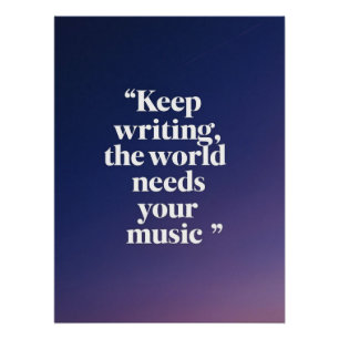 Póster Sigue Escribiendo-El Mundo Necesita Tu Música opci