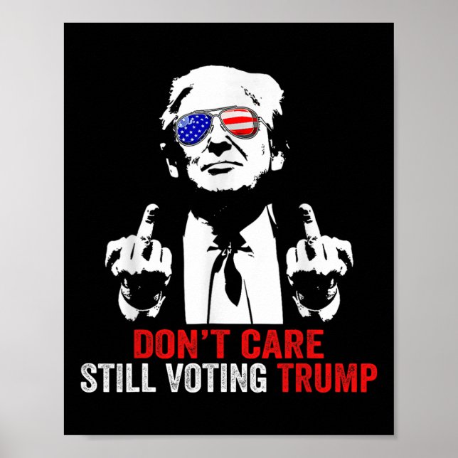 Póster Sigue importando votar a Trump como presidente en  (Frente)