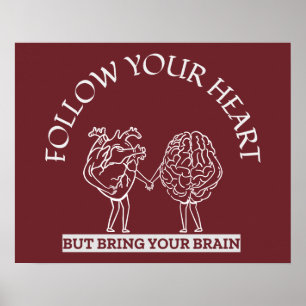 Póster Sigue tu corazón pero trae tu cerebro