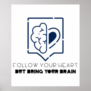 Póster Sigue tu corazón pero trae tu cerebro
