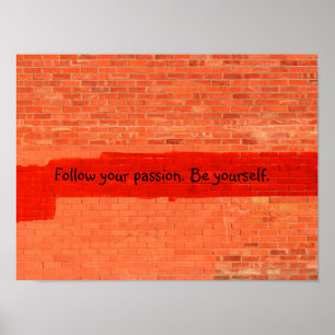 Póster "Sigue tu pasión. Sé tú mismo". Personalizable