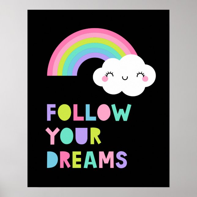 Póster Sigue tus sueños una nube arcoiris suave (Frente)