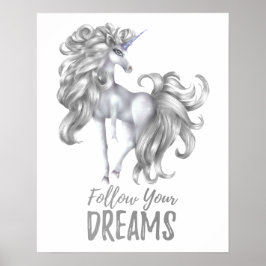 Póster Sigue tus sueños - Unicornio plateado y blanco