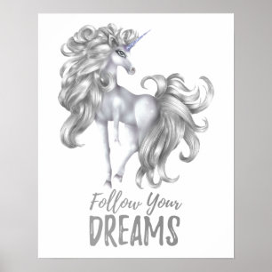 Póster Sigue tus sueños: unicornio plateado y blanco