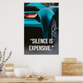 Póster Silence Is Expensive Luxury Car Quote Poster
