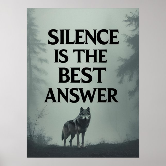 Póster Silence Is The Best Answer – Wolf Head Motivationa (Frente)
