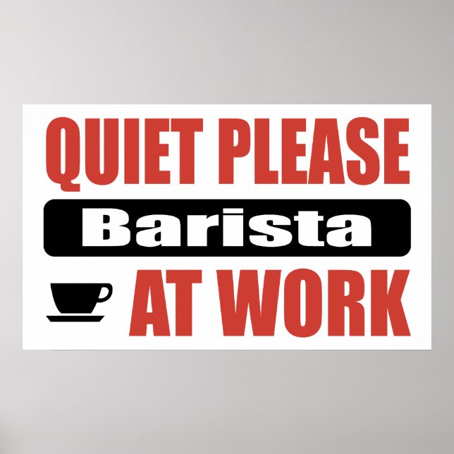 Póster Silencio Por Favor Barista En El Trabajo (Frente)