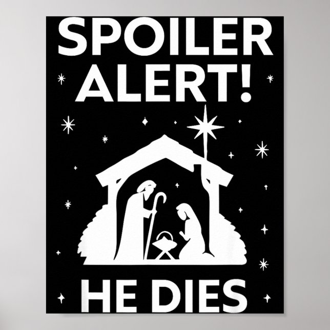 Póster Siler Alert He Dies, Funny Christmas, Nativity Sce (Frente)
