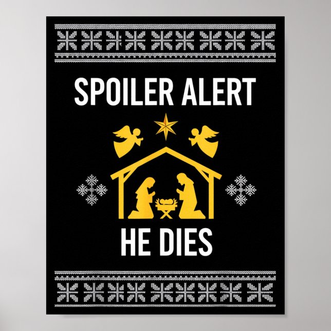 Póster Siler Alert He Dies Funny Nativity Christmas  (Frente)