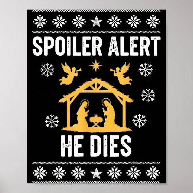 Póster Siler Alert He Dies Jesus Nativity Scene Ugly Chri (Frente)