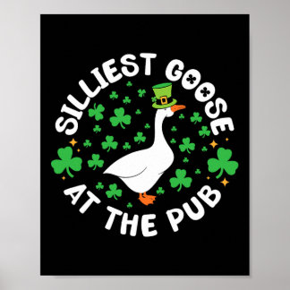 Póster Silliest Goose At The Pub Funny Shamrock St Patric