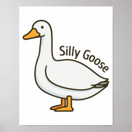 Póster Silly Goose Funny Cartoon Goose