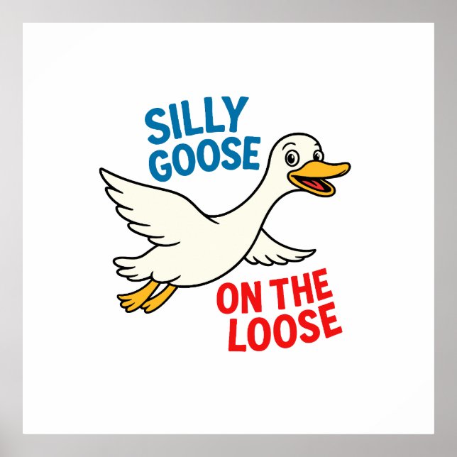 Póster Silly Goose on Loose (Frente)