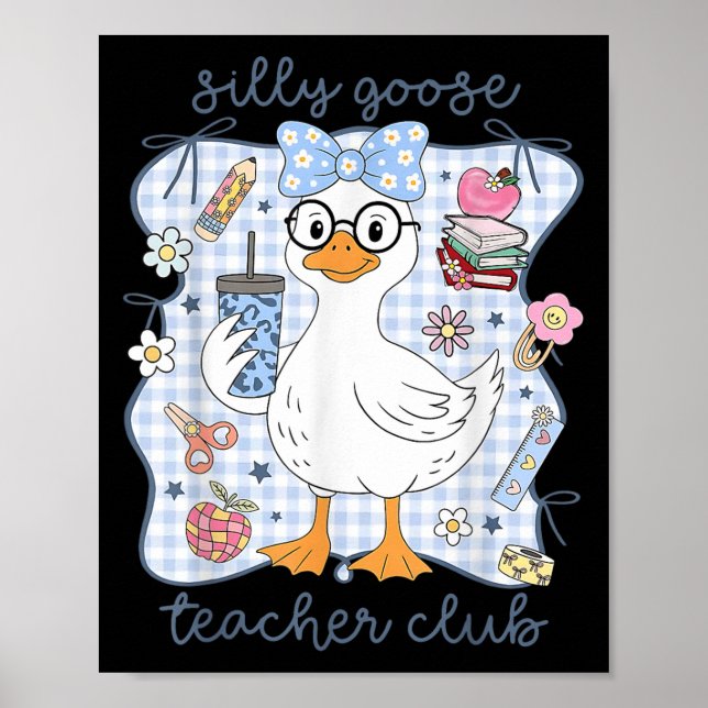 Póster Silly Goose Teacher Club Back To School Funny Firs (Frente)