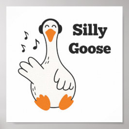 Póster Silly Goose Wearing Headphones – Cute Funny Goose