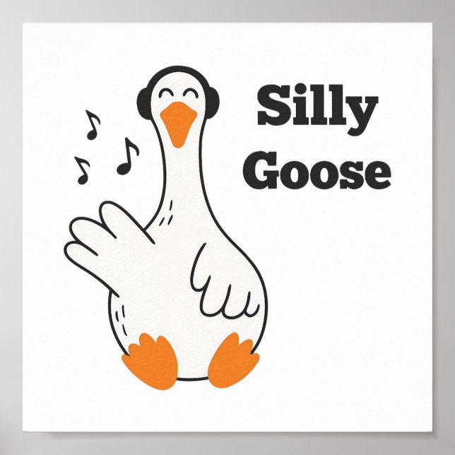 Póster Silly Goose Wearing Headphones – Cute Funny Goose (Frente)