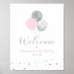 Póster Silver & Pink Balloons | Girl 1st Birthday Welcome<br><div class="desc">Welcome your guest with this cute modern birthday party welcome sign. This poster design features stylish typography & balloons with confetti in silver & pink color theme. Perfect party decoration for a girl's birthday party. Matching invitations and party supplies are available at my shop BaraBomDesign.</div>